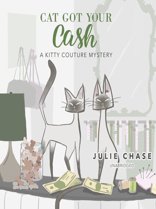 Title details for Cat Got Your Cash by Julie Chase - Wait list